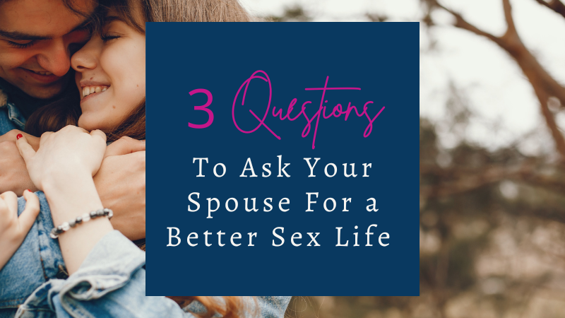 5 Questions To Ask Your Husband For A Better Sex Life – Hot Sweet Dates