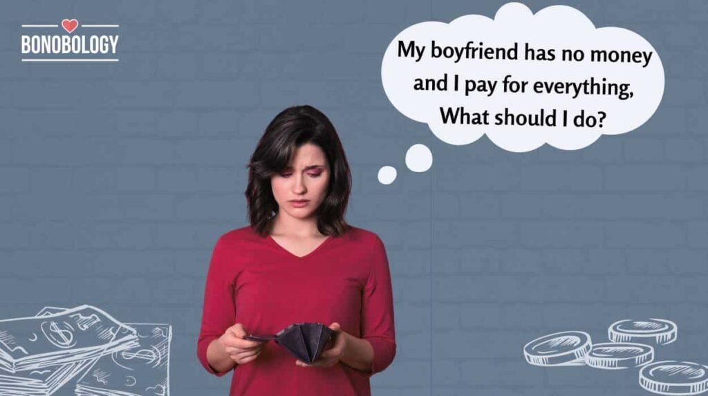 My Friend Has No Money And I Pay For Everything,