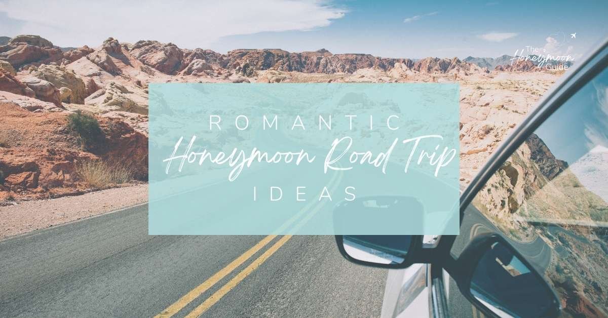 awesome honeymoon road trip ideas