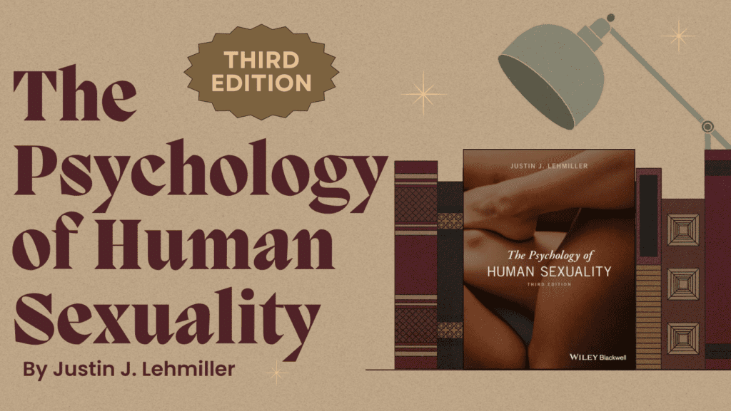 Announcing The Psychology Of Human Sexuality, 3rd Edition!