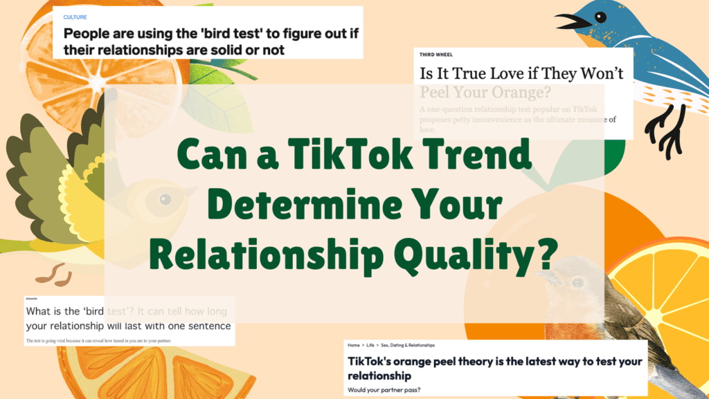 Can A Tiktok Trend Determine The Quality Of Your Relationship?