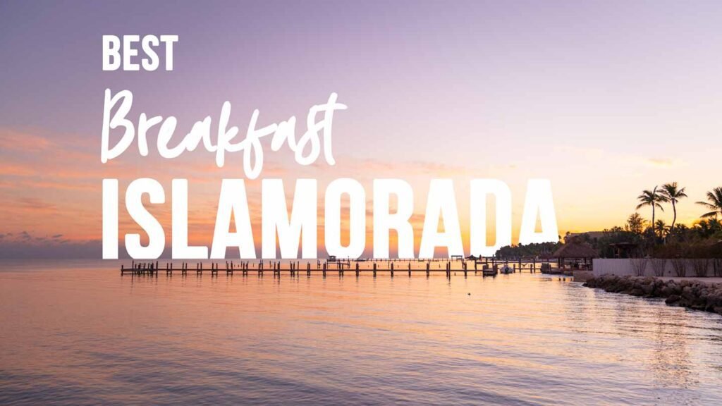 The Best Breakfast In Islamorada