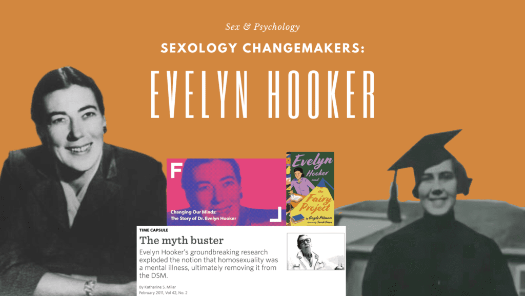 Sexology Changemakers: Evelyn Hooker Sex And Psychology